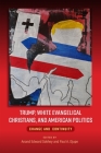 Trump, White Evangelical Christians, and American Politics: Change and Continuity Cover Image