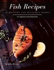 Fish Recipes: 20 healthy and delicious dishes By Brendan Rivera Cover Image