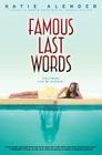 Famous Last Words By Katie Alender Cover Image