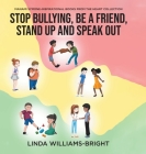 Manami Symone - Inspirational Books from the Heart Collection: Stop Bullying, Be a Friend, Stand up and Speak Out By Linda Williams-Bright Cover Image