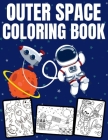 Outer Space Coloring Book: Filled with Planets, Astronauts, Space Ships, Rockets and more +31 Educational Astronomy Facts For Kids Ages 4-12 By Penelope's Art Publishing Cover Image