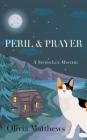 Peril & Prayer (Sister Lou Mystery) By Olivia Matthews Cover Image