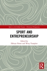 Sport and Entrepreneurship (Sport in the Global Society - Historical Perspectives) Cover Image