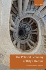 The Political Economy of Italy's Decline By Andrea Capussela Cover Image