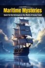 Maritime Mysteries: Quest for the Unknown in the World of Ocean Travel Cover Image