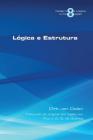 Logica e Estrutura By Dirk Van Dalen, Ruy Jgb de Queiroz (Translator) Cover Image