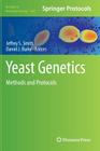 Yeast Genetics: Methods and Protocols (Methods in Molecular Biology #1205) By Jeffrey S. Smith (Editor), Daniel J. Burke (Editor) Cover Image