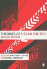 Theories of Urban Politics By Jonathan S. Davies (Editor), David Imbroscio (Editor) Cover Image