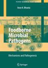 Foodborne Microbial Pathogens: Mechanisms and Pathogenesis (Food Science Text) Cover Image