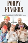  One Person's Account of Working in the Delightfully Strange World of Assisted Living Cover Image