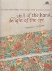 Skill of the Hand, Delight of the Eye: Ottoman Emroideries in the Sadberk Hanim Museum Collection Cover Image