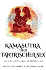 Kamasutra und Tantrischer Sex: Ein 2-in-1-Leitfaden für besseren Sex By More Sex More Fun Book Club Cover Image