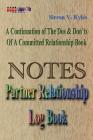 Notes Partners Relationship Log Book: A Continuation Of The, Dos & Don'ts Of A Committed Relationship's Book By Kyles V. Sirron, Pérez Hernández Ariadna (Illustrator), Fernanda Vega Garibay Maria (Editor) Cover Image