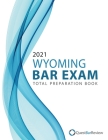2021 Wyoming Bar Exam Total Preparation Book By Quest Bar Review Cover Image