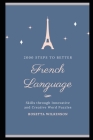 2000 Steps to Better French Language Skills through Innovative and Creative Word Puzzles By Rosetta Wilkinson Cover Image