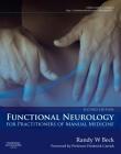 Functional Neurology for Practitioners of Manual Medicine [With DVD] Cover Image
