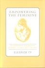 Empowering the Feminine: The Narratives of Mary Robinson, Jane West, and Amelia Opie, 1796-1812 Cover Image