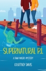 Supernatural P.I.: A Fawn Malero Mystery By Courtney Davis Cover Image