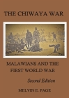 The Chiwaya War: Malawians and the First World War By Melvin E. Page Cover Image