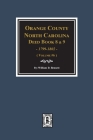 Orange County, North Carolina Deed Books 8 and 9, 1799-1802. (Volume #6) By William D. Bennett Cover Image