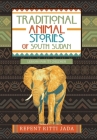 Traditional Animal Stories of South Sudan: Lessons for Its Children Cover Image