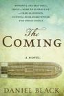 The Coming: A Novel By Daniel Black Cover Image