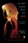 All That Is Solid Melts into Air: The Experience of Modernity Cover Image