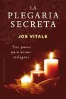 La Plegaria Secreta By Joe Vitale Cover Image