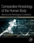 Comparative Kinesiology of the Human Body: Normal and Pathological Conditions Cover Image