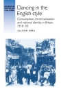 Dancing in the English style: Consumption, Americanisation and national identity in Britain, 1918-50 (Studies in Popular Culture) By Allison Abra Cover Image