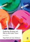 Exploring Writing and Play in the Early Years Cover Image