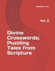 Divine Crosswords;Puzzling Tales from Scripture: Vol. 3 Cover Image