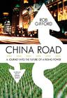 China Road: A Journey Into the Future of Rising Power By Rob Gifford, Simon Vance (Read by) Cover Image