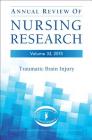Annual Review of Nursing Research, Volume 33, 2015: Traumatic Brain Injury Cover Image