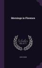 Mornings in Florence By John Ruskin Cover Image