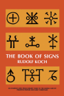 The Book of Signs (Dover Pictorial Archive) By Rudolf Koch, Vyvyan B. Holland (Translator) Cover Image