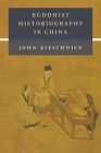 Buddhist Historiography in China Cover Image