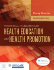 Theoretical Foundations of Health Education and Health Promotion By Manoj Sharma Cover Image