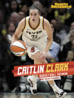 Caitlin Clark: Basketball Phenom By Matt Chandler Cover Image