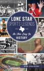 Lone Star Sports Legends: On This Day in History Cover Image