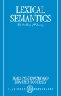 Lexical Semantics: The Problem of Polysemy By James Pustejovsky (Editor), Branimir Boguraev (Editor) Cover Image
