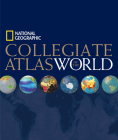 National Geographic Collegiate Atlas of the World By National Geographic Cover Image