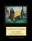 Cypresses at Cagnes: H.E. Cross cross stitch pattern By Kathleen George, Cross Stitch Collectibles Cover Image