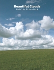 Beautiful Clouds Full-Color Picture Book: Cloud Photography Book for Children, Seniors and Alzheimer's Patients By Fabulous Book Press Cover Image