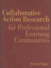 Collaborative Action Research for Professional Learning Communities Cover Image