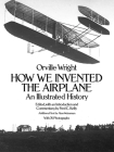 How We Invented the Airplane: An Illustrated History (Dover Transportation) Cover Image