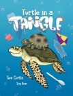 Turtle in a Tangle By Sue Curtis, Izzy Bean (Illustrator) Cover Image