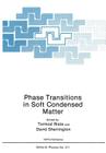 Phase Transitions in Soft Condensed Matter (NATO Science Series B: #211) By Tormod Riste (Editor), David Sherrington (Editor) Cover Image