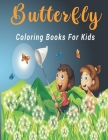 Butterfly coloring Book for Kids: A coloring book for kids with butterflies By Adhiva Book House Cover Image