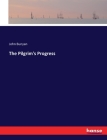 The Pilgrim's Progress By John Bunyan Cover Image